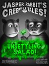 Unsettling Salad!